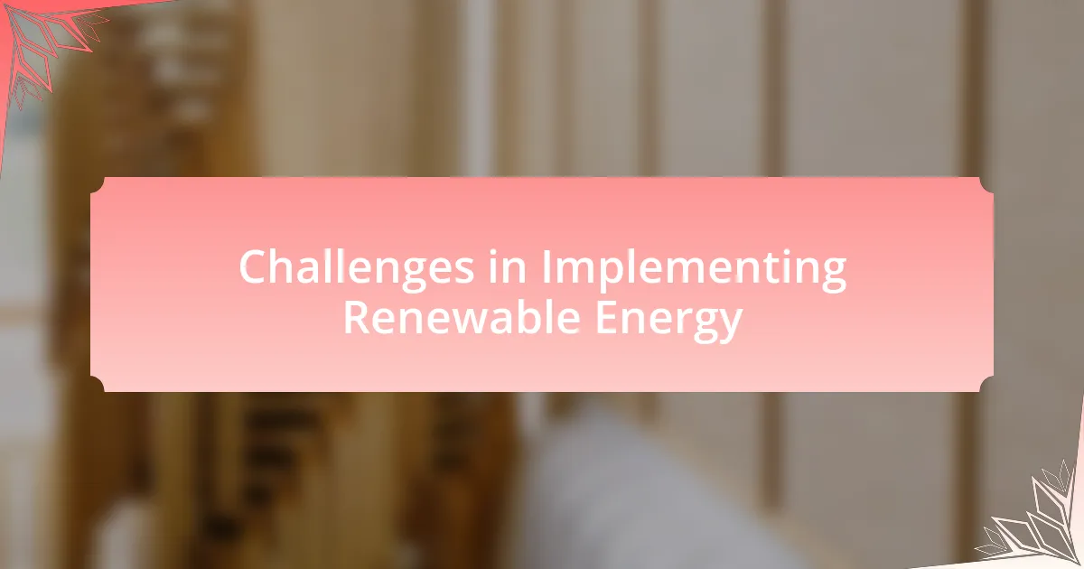 Challenges in Implementing Renewable Energy