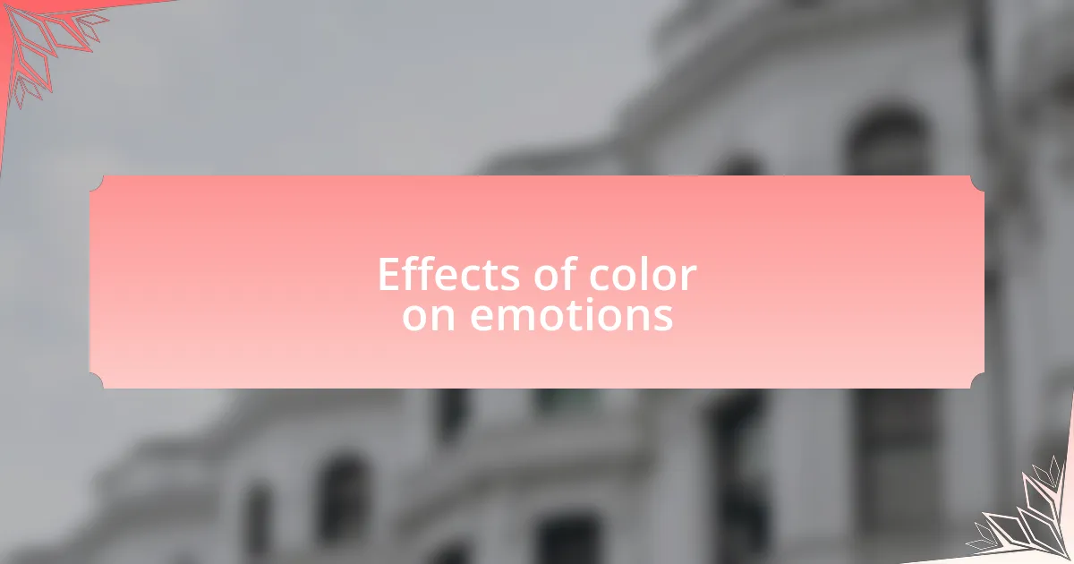 Effects of color on emotions