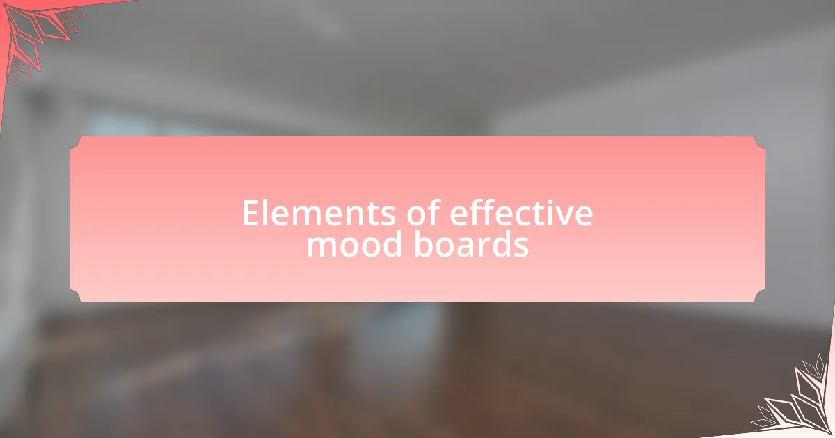 Elements of effective mood boards