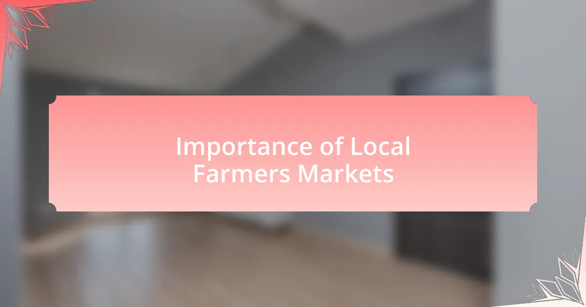 Importance of Local Farmers Markets