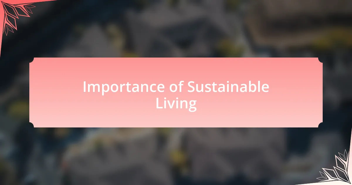 Importance of Sustainable Living