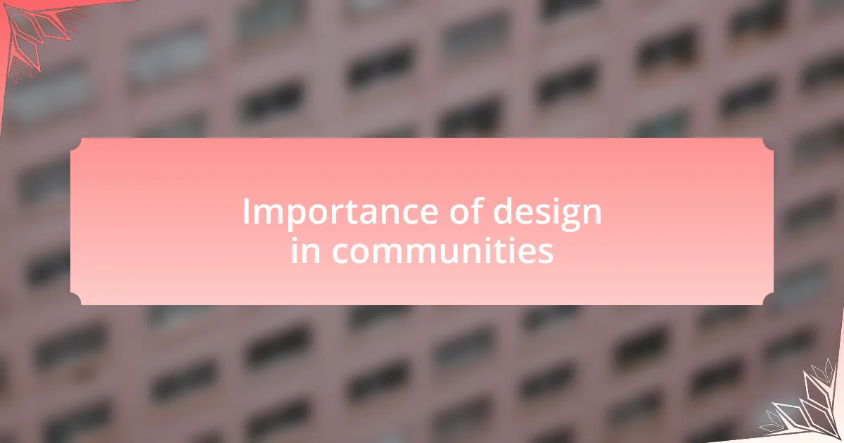Importance of design in communities
