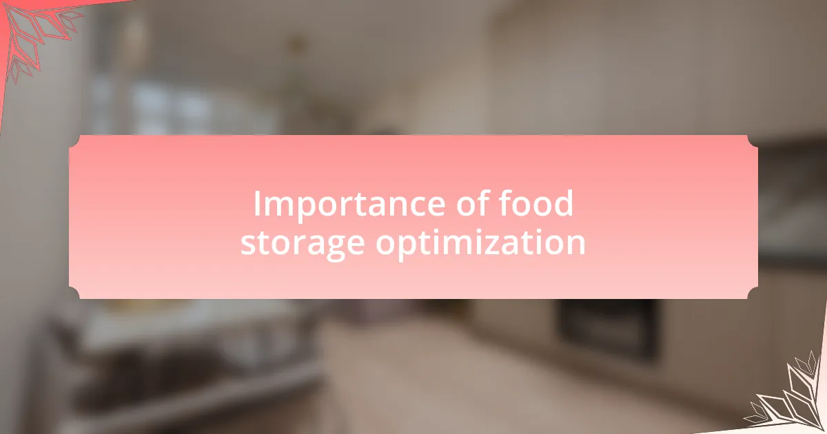 Importance of food storage optimization