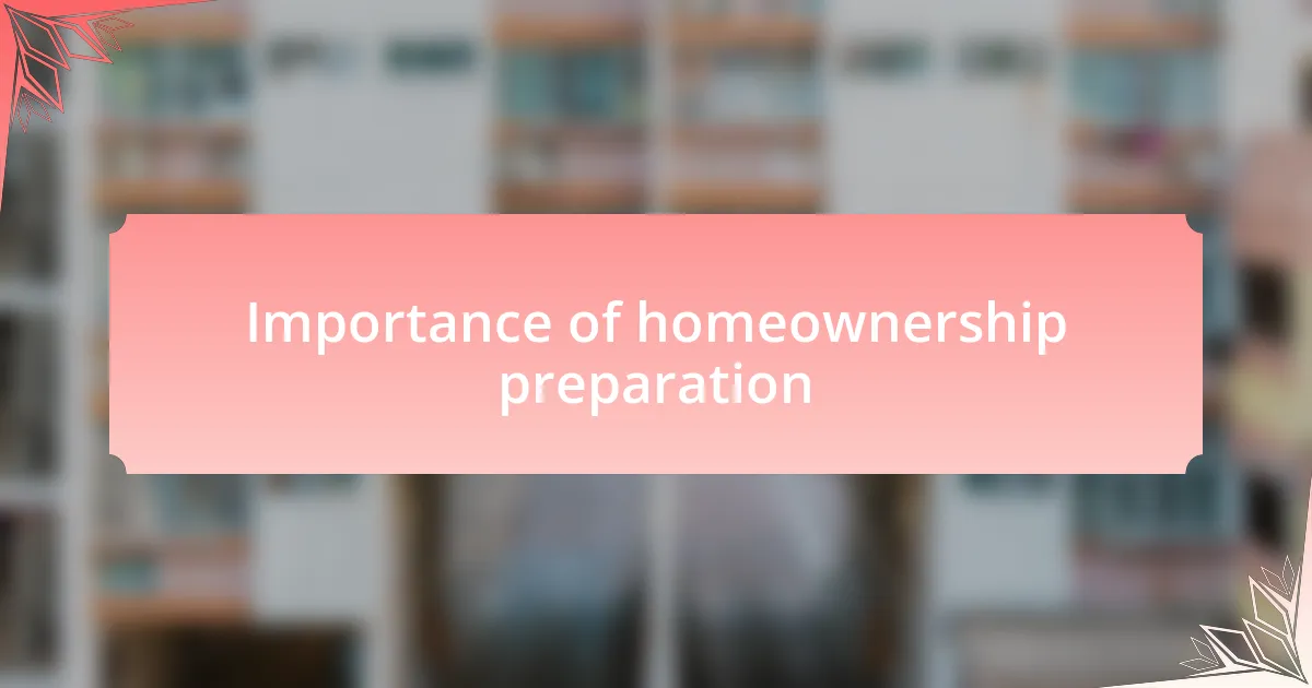 Importance of homeownership preparation