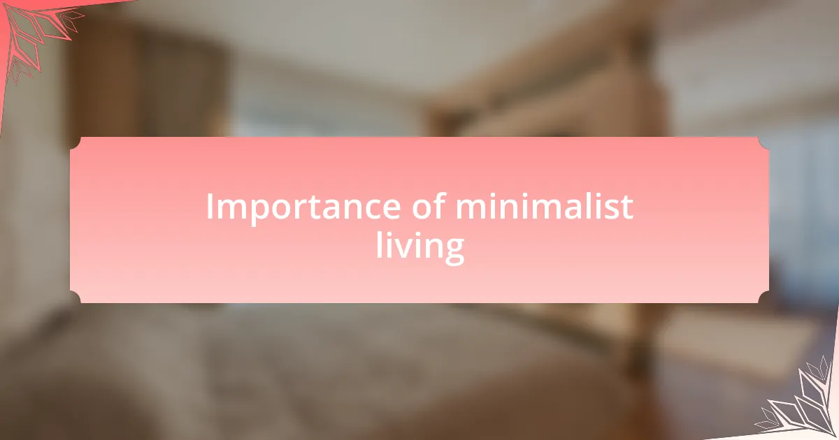 Importance of minimalist living