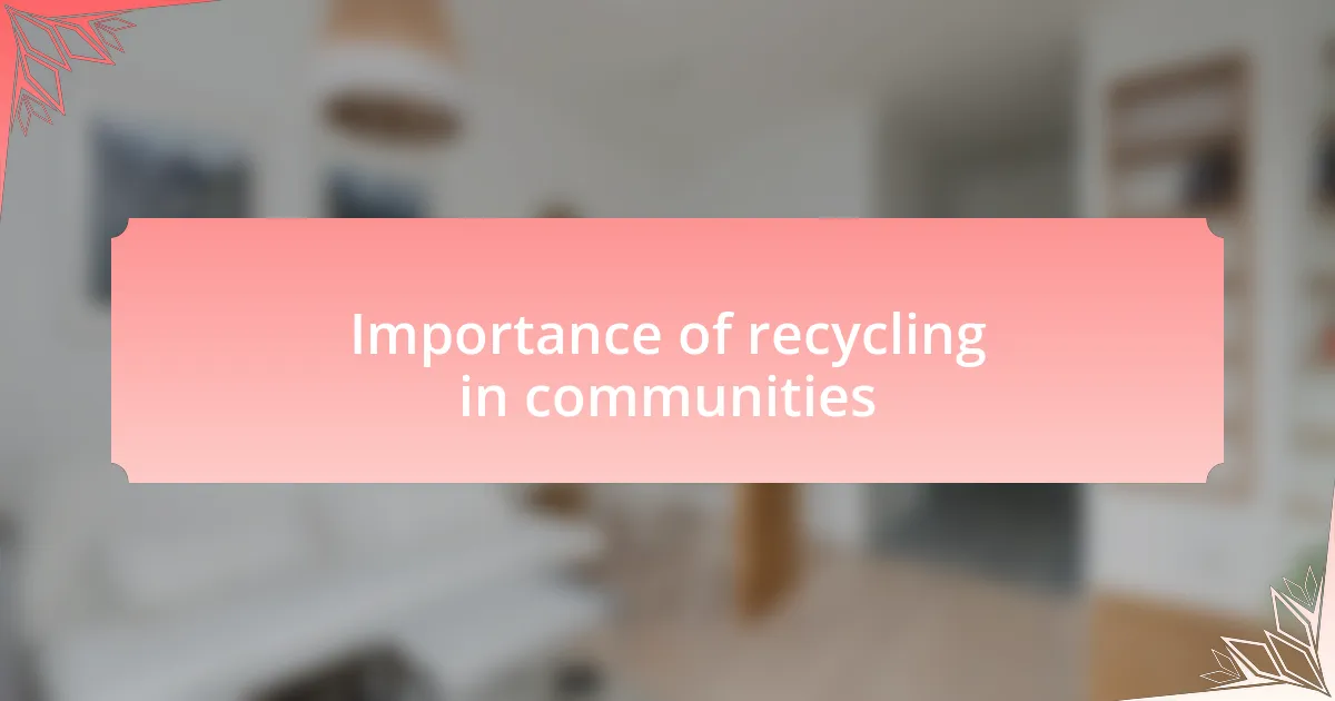 Importance of recycling in communities