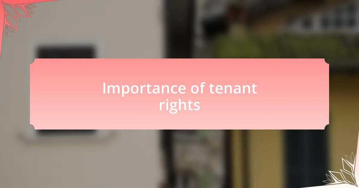 Importance of tenant rights