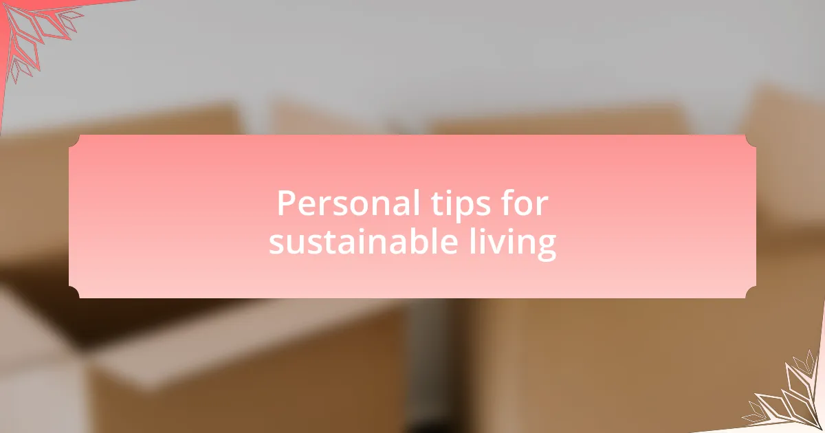 Personal tips for sustainable living