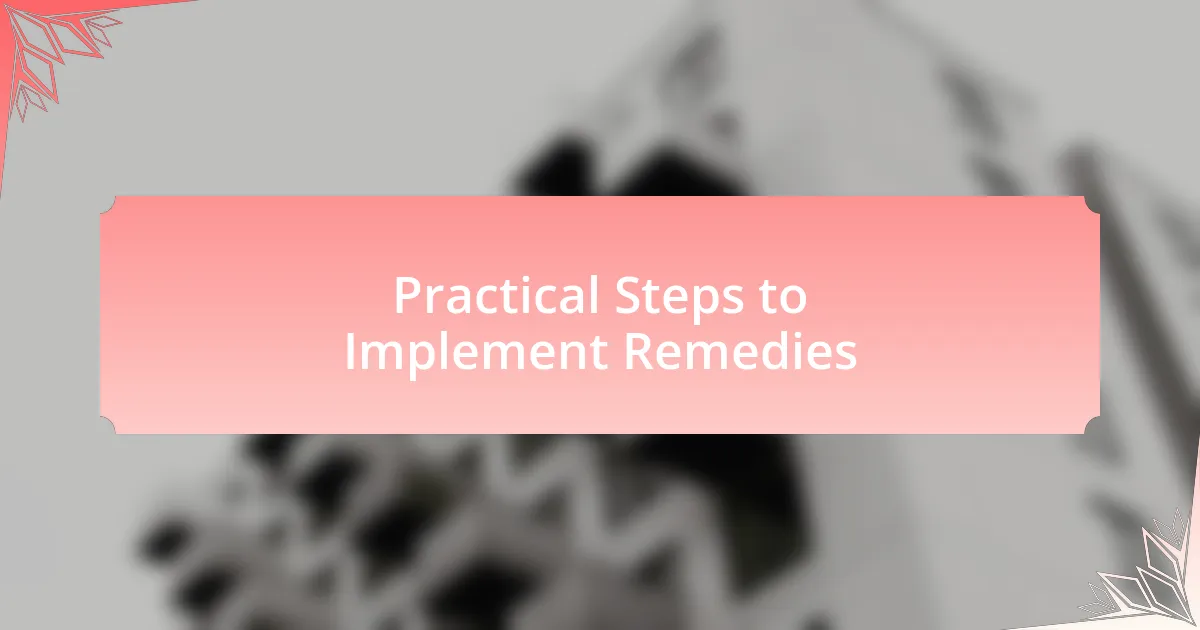 Practical Steps to Implement Remedies