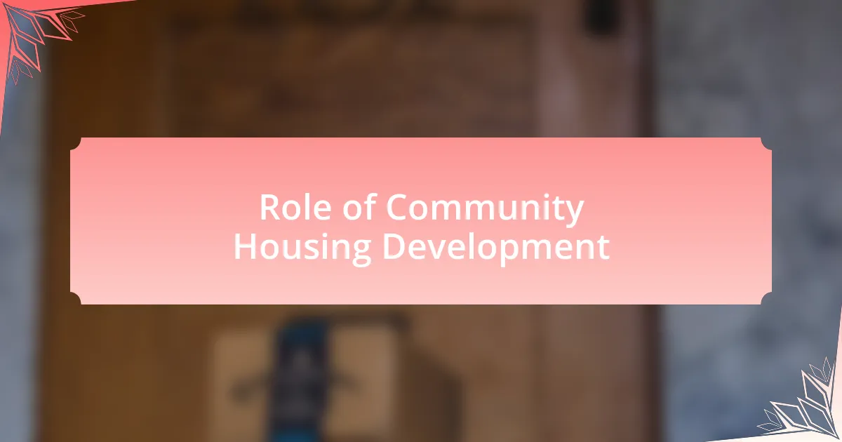 Role of Community Housing Development