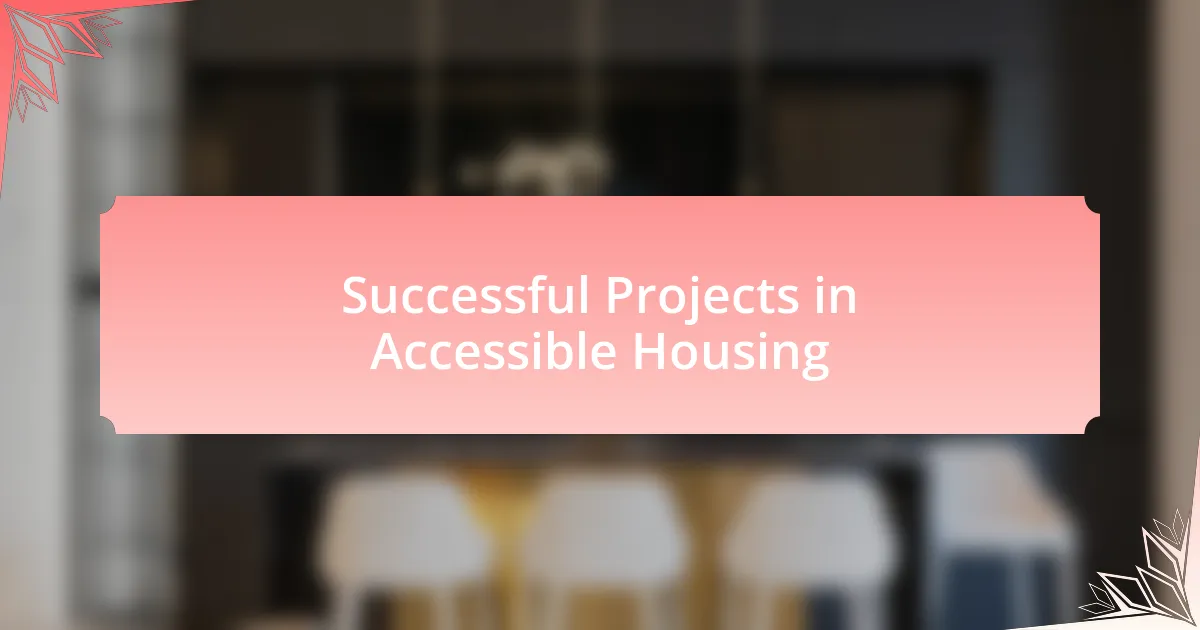 Successful Projects in Accessible Housing
