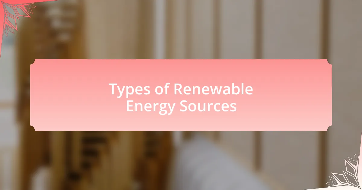 Types of Renewable Energy Sources